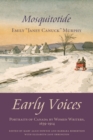 Image for Early voices: portraits of Canada by women writers, 1639-1914. (Mosquitotide)