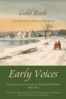 Image for Early voices: portraits of Canada by women writers, 1639-1914. (Gold rush)