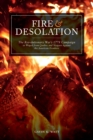 Image for Fire and desolation  : the Revolutionary War&#39;s 1778 campaign as waged from Quebec and Niagara against the American frontiers