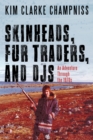 Image for Skinheads, fur traders, and DJs  : an adventure through the 1970s