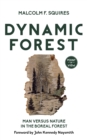 Image for Dynamic forest: man versus nature in the boreal forest