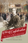 Image for Miss confederation: the diary of Mercy Anne Coles