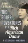 Image for The Polar Adventures of a Rich American Dame
