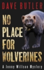 Image for No place for wolverines