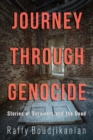 Image for Journey through Genocide : Stories of Survivors and the Dead