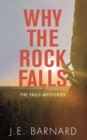 Image for Why the rock falls