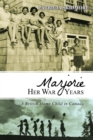 Image for Marjorie Her War Years