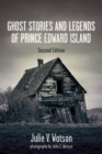 Image for Ghost Stories and Legends of Prince Edward Island