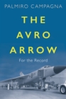 Image for The Avro Arrow: for the record