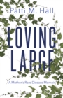 Image for Loving Large