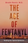 Image for The Age of Fentanyl