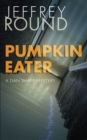 Image for Pumpkin Eater : A Dan Sharp Mystery