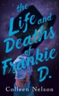 Image for The Life and Deaths of Frankie D.