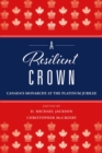 Image for A resilient crown  : Canada&#39;s monarchy at the Platinum Jubilee