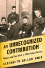 Image for An unrecognized contribution  : women and their work in 19th-century Toronto