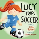 Image for Lucy Tries Soccer