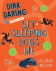 Image for Let Sleeping Dogs Lie: Dirk Daring, Secret Agent (Book 2)