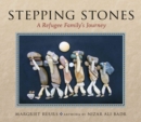Image for STEPPING STONES: A REFUGEE FAMILY&#39;S JOUR