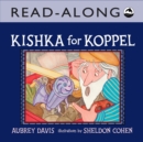 Image for Kishka for Koppel Read-Along