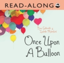 Image for Once Upon a Balloon Read-Along