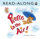 Image for Pierre in the Air Read-Along