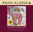 Image for Uncle Wally&#39;s Old Brown Shoe Read-Along