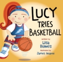 Image for Lucy Tries Basketball