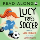 Image for Lucy Tries Soccer Read-Along