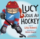 Image for Lucy joue au hockey