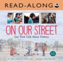 Image for On Our Street Read-Along: Our First Talk About Poverty