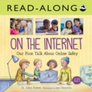 Image for On the Internet Read-Along: Our First Talk About Online Safety
