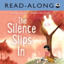 Image for Silence Slips In Read-Along