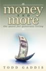 Image for Money and More : The Quest for Generous Living