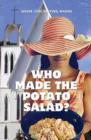Image for Who Made the Potato Salad?