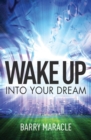 Image for Wake Up Into Your Dream