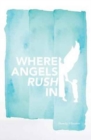 Image for Where Angels Rush in