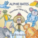 Image for Alphie Bates and the Number Nine Clan