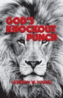 Image for God&#39;s Knockout Punch