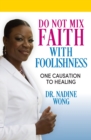 Image for Do Not Mix Faith With Foolishness