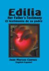 Image for Edilia Her Father&#39;s Testimony : El testimonio de su padre English-Espanol
