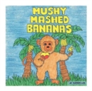 Image for Mushy Mashed Bananas