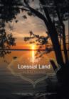 Image for Loessial Land