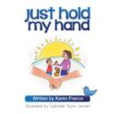 Image for Just Hold My Hand