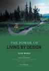 Image for The Power of Living By Design