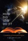 Image for How Did God Do It?
