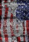 Image for Conduct Unbecoming : Rape, Torture, and Post Traumatic Stress Disorder from Military Commanders