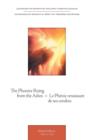 Image for The Phoenix Rising from the Ashes = Le Phenix Renaissant de Ses Cendres - Anthology of Sonnets of the Early Third Millennium = Anthologie de Sonnets a