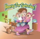 Image for Hooray For Saturday!