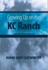 Image for Growing Up on the Kc Ranch