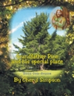 Image for Grandfather Pine and His Special Place : Book One - Spring